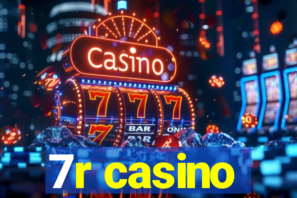 7r casino
